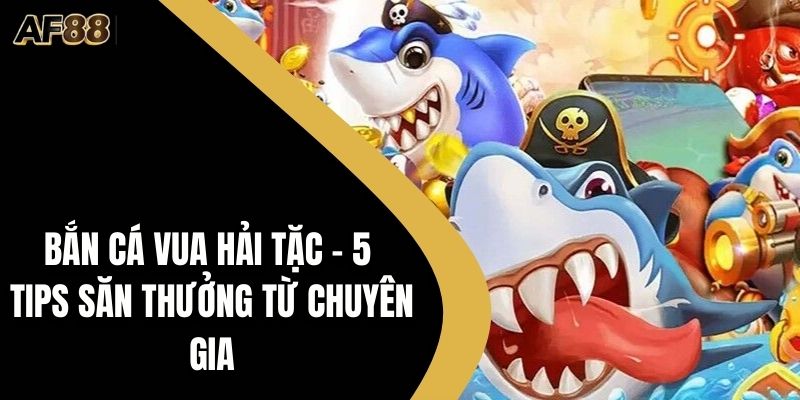 Thủ Thuật Game - AF88