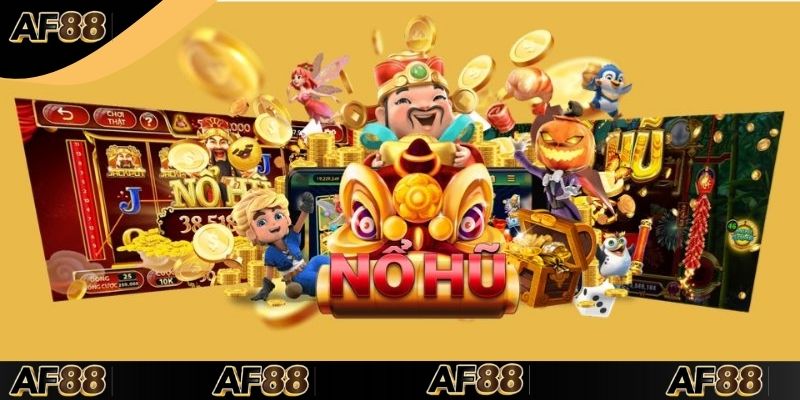 Nổ Hũ AF88: Trải Nghiệm Sảnh Game Hấp Dẫn Và Khuyến Mãi